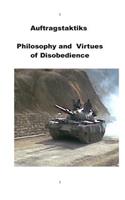 Auftragstaktiks - Philosophy and Virtues of Disobedience