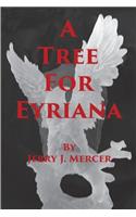 A Tree For Eyriana