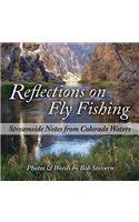 Reflections on Fly Fishing