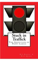 Stuck in Traffick