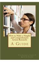 How to Make a Simple and Comprehensive Action Research