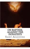 On Baptism, Against the Donatists