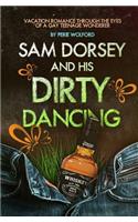 Sam Dorsey And His Dirty Dancing