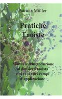 Pratiche Taoiste: Manuale d'introduzione al pensiero taoista e ai suoi vari campi d'applicazione