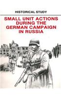 Historical Study: Small Unit Actions During the German Campaign in Russia