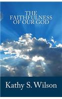 The Faithfulness of Our God: (English)