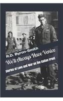We'll Always Have Venice