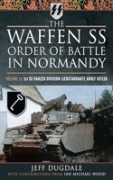 The Waffen SS Order of Battle in Normandy