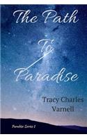 The Path to Paradise: Paradise Series
