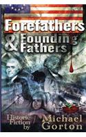 Forefathers and Founding Fathers