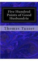 Five Hundred Points of Good Husbandrie