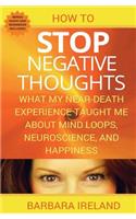 How To Stop Negative Thoughts