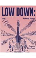 Low Down Book 2