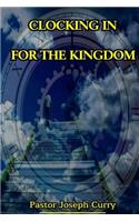 Clocking in for the Kingdom