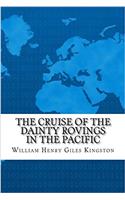 The Cruise of the Dainty Rovings in the Pacific