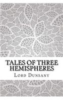 Tales of Three Hemispheres