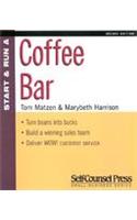 Start and Run a Coffee Bar