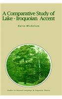 A Comparative Study of Lake-Iroquoian Accent