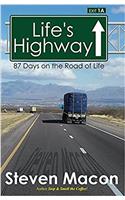 Lifes Highway: 87 Days on the Road of Life