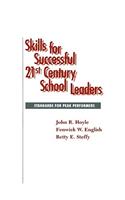 Skills for Successful 21st Century School Leaders