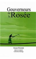 Gouverneurs de La Rosee