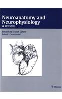 Neuroanatomy and Neurophysiology