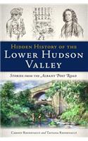 Hidden History of the Lower Hudson Valley