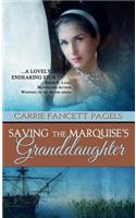 Saving The Marquise's Granddaughter