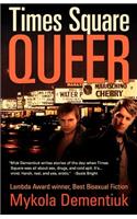 Times Square Queer: Tales of Bad Boys in the Big Apple