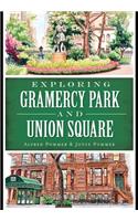 Exploring Gramercy Park and Union Square