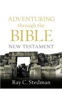 Adventuring Through the Bible: New Testament