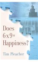 Does 6 x 9 = Happiness?