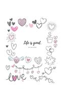 Life is good - Express Your Love