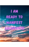 I Am Ready To Manifest Abundance