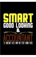 Smart, good looking & accountant. It doesn't get any better than this