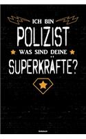 Ich bin Polizist was sind deine Superkräfte? Notizbuch