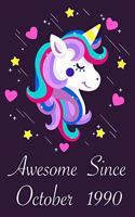 Awesome Since October 1990: 30 Year Old 30th Birthday gift Unicorn Born In October 1990, Journal Gift Book For Girls, Christmas Gift Book, Birthday Gift For Girls, Women's Day 