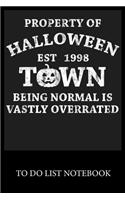 Property of Halloween Town Est.1998 Notebook: To Do & Dot Grid Matrix Checklist Journal, Task Planner Daily Work Task Checklist Doodling Drawing Writing and Handwriting & Calligraphy Minimalist
