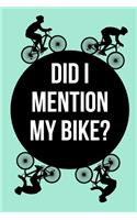 Did I mention my bike? - Notebook