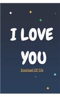 I Love You Journal Of Us