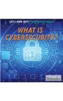 What Is Cybersecurity?