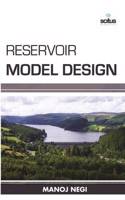 Reservoir Model Design