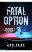 Fatal Option