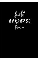 Faith Hope Love: Meditation Yoga Notebook Namaste Notizbuch Yogi Om Journal 6x9 kariert squared