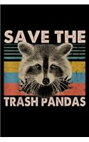 Save The Trash Pandas: Save The Trash Pandas Vintage The Trash Pandas Journal/Notebook Blank Lined Ruled 6X9 100 Pages