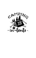 Camping Is In-Tents: Blank Lined Journal Notebook Great For Writing Thoughts, Lists, Plans, Use As A Planner, And Journaling, Camping And Hiking