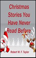 Christmas Stories You Have Never Read Before