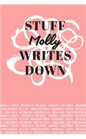 Stuff Molly Writes Down: Personalized Journal / Notebook (6 x 9 inch) with 110 wide ruled pages inside [Soft Coral]