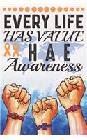 Every Life Has Value HAE Awareness