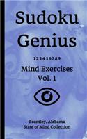 Sudoku Genius Mind Exercises Volume 1: Brantley, Alabama State of Mind Collection